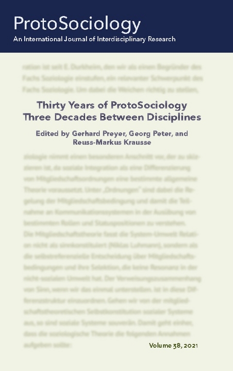 Thirty Years of ProtoSociology - Three Decades Between Disciplines - Georg Peter, Reuß-Markus Krauße