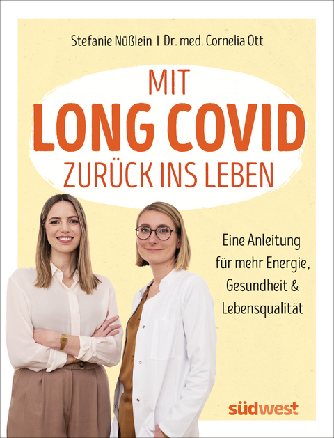 Mit Long Covid zurück ins Leben - Stefanie Nüßlein, Cornelia Ott