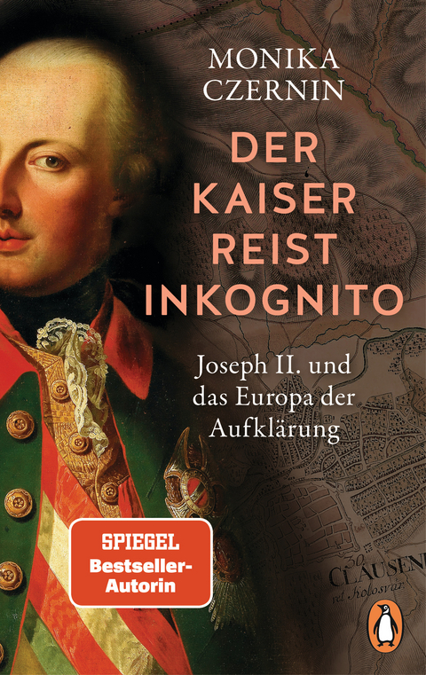 Der Kaiser reist inkognito - Monika Czernin