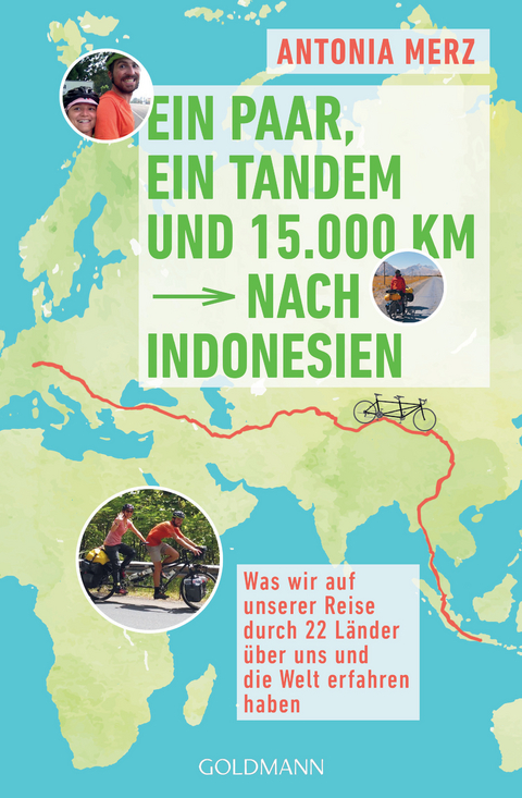 Ein Paar, ein Tandem und 15.000 km nach Indonesien - Antonia Merz