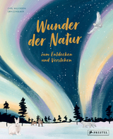 Wunder der Natur zum Entdecken und Verstehen - Carl Wilkinson