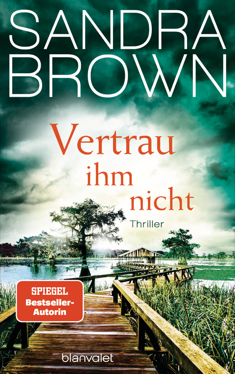 Vertrau ihm nicht - Sandra Brown