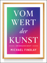 Vom Wert der Kunst - Michael Findlay