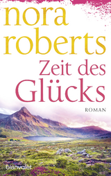 Zeit des Glücks - Roberts, Nora