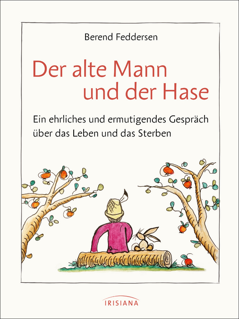 Der alte Mann und der Hase - Berend Feddersen