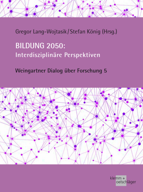 Bildung 2050: Interdisziplinäre Perspektiven - 