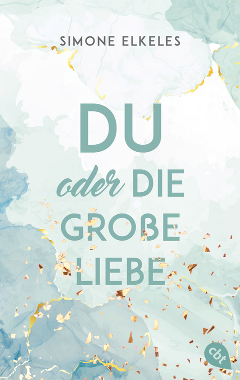 Du oder die große Liebe - Simone Elkeles