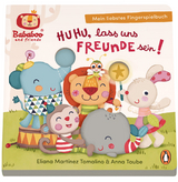 Bababoo and friends - Huhu, lass uns Freunde sein! - Mein liebstes Fingerspielbuch - Anna Taube