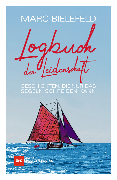 Logbuch der Leidenschaft - Marc Bielefeld