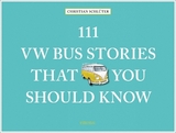 111 VW Bus Stories That You Should Know - Christian Schlüter