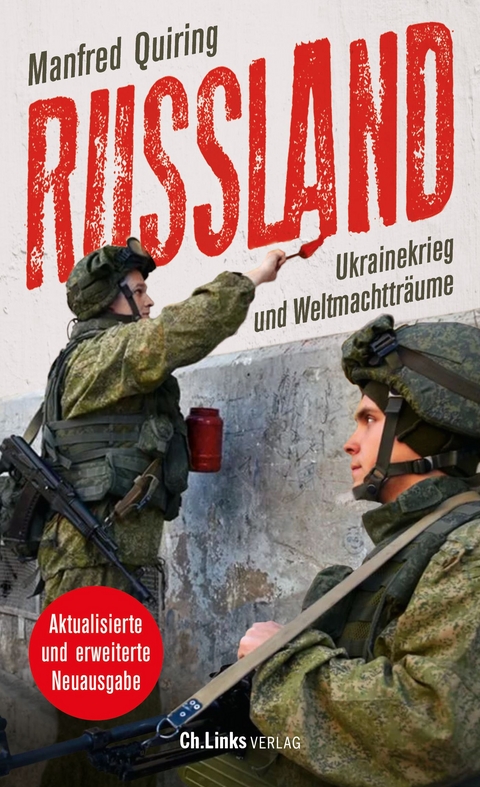 Russland – Ukrainekrieg und Weltmachtträume - Manfred Quiring