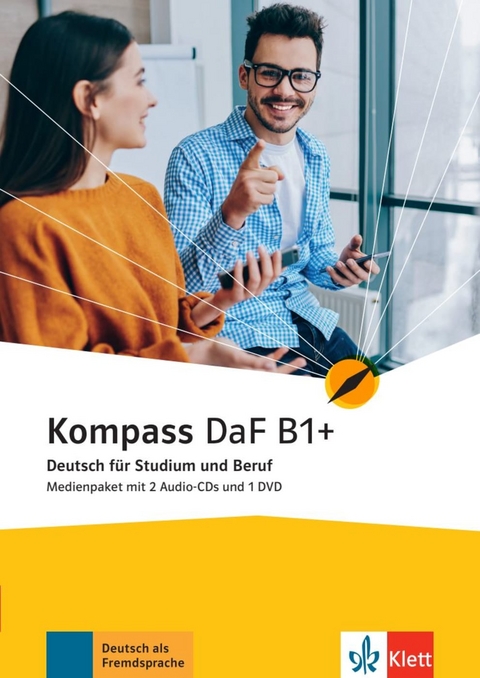 Kompass DaF B1+ - Birgit Braun, Nadja Fügert, Friederike Jin, Ilse Sander, Nicole Schäfer, Daniela Schmeiser, Simone Weidinger, Andreas Wiebel