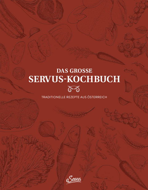 Das große Servus-Kochbuch Band 1 - Uschi Korda, Alexander Rieder