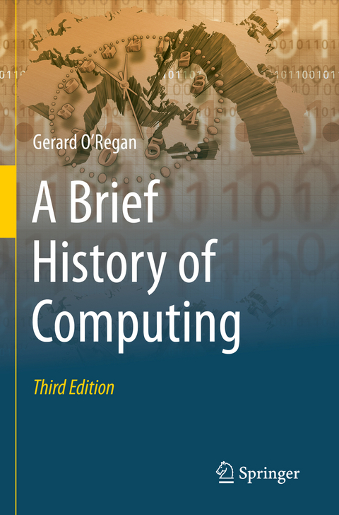 A Brief History of Computing - Gerard O'Regan