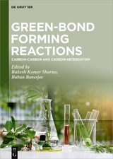 Green-Bond Forming Reactions / Carbon-Carbon and Carbon-Heteroatom - 