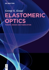 Elastomeric Optics - George K. Knopf