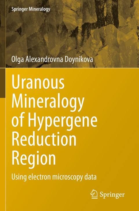 Uranous Mineralogy of Hypergene Reduction Region - Olga Alexandrovna Doynikova