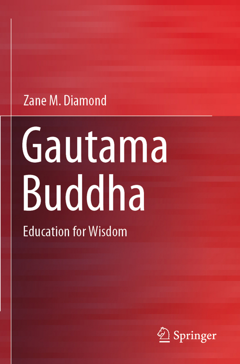 Gautama Buddha - Zane M. Diamond