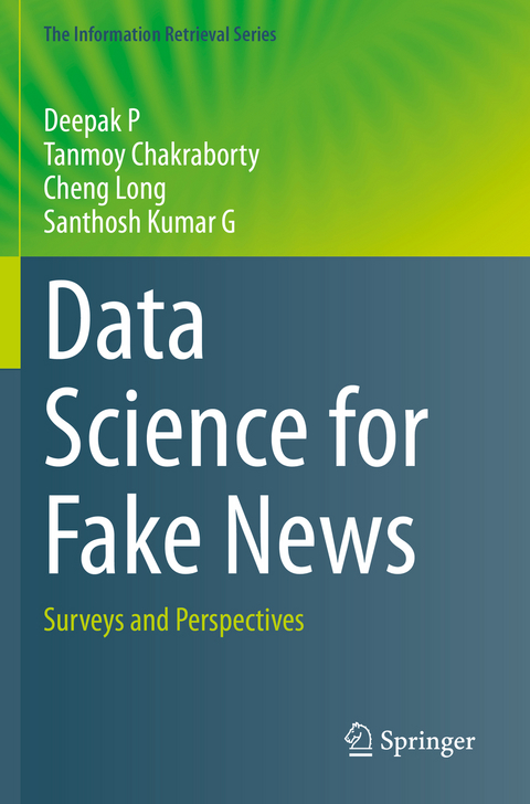 Data Science for Fake News - Deepak P, Tanmoy Chakraborty, Cheng Long, Santhosh Kumar G