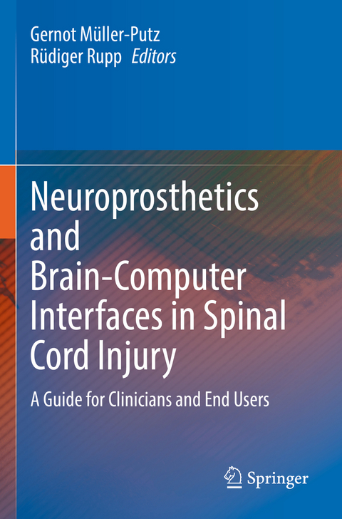 Neuroprosthetics and Brain-Computer Interfaces in Spinal Cord Injury - 