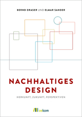 Nachhaltiges Design - Bernd Draser, Elmar Sander