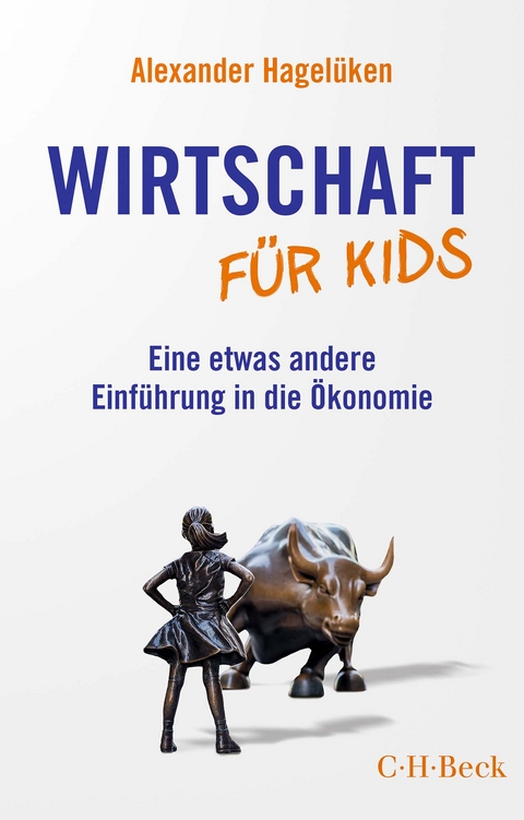 Wirtschaft für Kids - Alexander Hagelüken