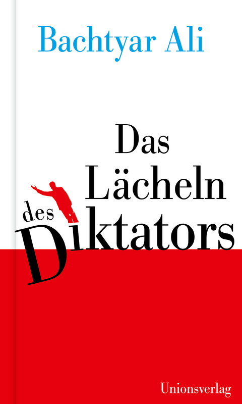 Das Lächeln des Diktators - Bachtyar Ali