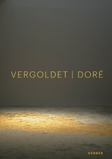 DORÉ | VERGOLDET | GILDED - 