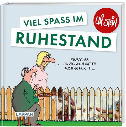 Uli Stein: Gute Wünsche!: Viel Spaß im Ruhestand - Uli Stein