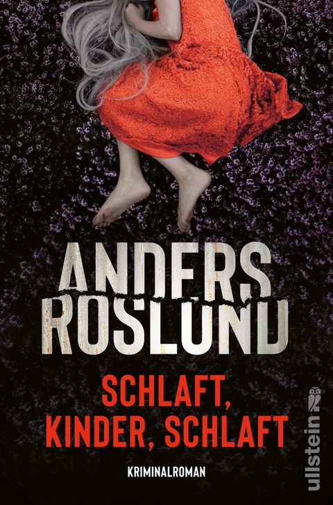 Schlaft, Kinder, schlaft - Anders Roslund