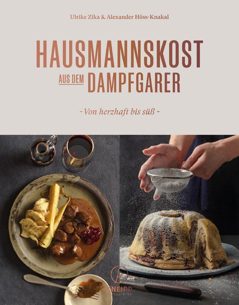 Hausmannskost aus dem Dampfgarer - Ulrike Zika, Alexander Höss-Knakal