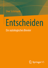 Entscheiden - Uwe Schimank