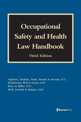 Occupational Safety and Health Law Handbook -  Melissa A. Bailey,  Shontell Powell,  Phillip B. Russell,  Arthur G. Sapper,  Kenneth B. Siepman,  Zachary S. Stinson,  R. Lance Witcher,  Matthew C. Cooper,  Frank D. Davis,  William K. Doran,  John B. Flood,  Margaret S. Lopez,  John F. Martin,  Marshall Lee Miller,  Gwendolyn K. Nightengale