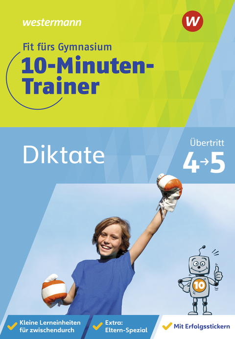 Fit fürs Gymnasium - 10-Minuten-Trainer - Bettina Sattler-Holzky