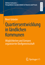 Quartiersentwicklung in ländlichen Kommunen - René Gründer