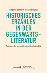 Historisches Erzählen in der Gegenwartsliteratur - 