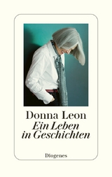 Ein Leben in Geschichten - Donna Leon