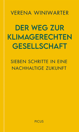 Der Weg zur klimagerechten Gesellschaft - Verena Winiwarter