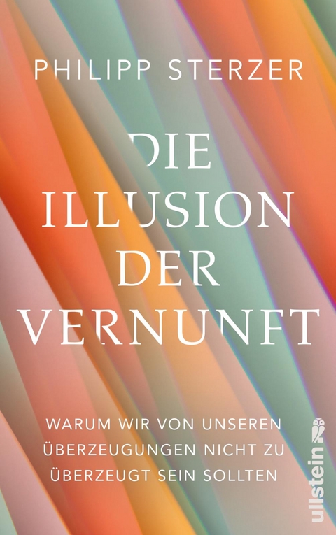 Die Illusion der Vernunft - Philipp Sterzer