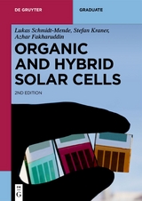 Organic and Hybrid Solar Cells - Lukas Schmidt-Mende, Stefan Kraner, Azhar Fakharuddin