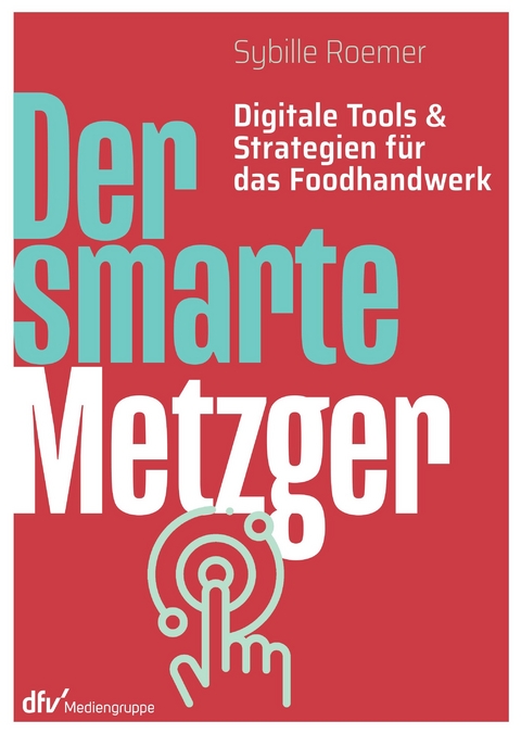 Der smarte Metzger - Sybille Roemer