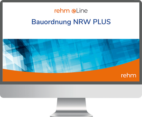 Bauordnung NRW online PLUS - Bernd H. Schulte, Marita Radeisen, Niklas Schulte, Florian van Schewick, Adam Strzoda, Thomas Jacob, Michael Rolfsen, Jürgen Busse, Franz Dirnberger, Klaus Joachim Grigoleit, Christian-W. Otto, Anke Eich, Rolf Theißen, Frank Stollhoff, Stefan Wenkebach, Johannes Volland