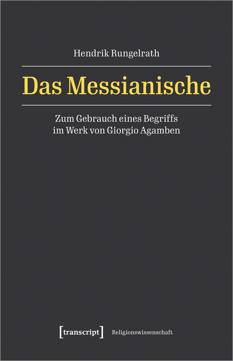 Das Messianische - Hendrik Rungelrath