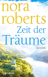 Zeit der Träume - Roberts, Nora