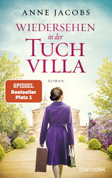 Wiedersehen in der Tuchvilla - Anne Jacobs