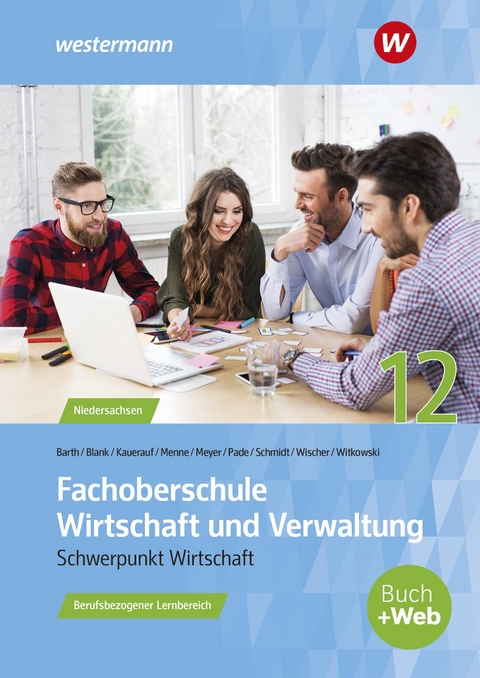 Fachoberschule Wirtschaft und Verwaltung - Eike Witkowski, Jörn Menne, Nils Kauerauf, Helge Meyer, Peter Pade, Christian Schmidt, Daniel Wischer, Andreas Blank, Ingo Schaub