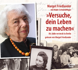 "Versuche, dein Leben zu machen" - Margot Friedlander, Malin Schwerdtfeger