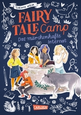 Fairy Tale Camp 1: Das märchenhafte Internat - Corinna Wieja