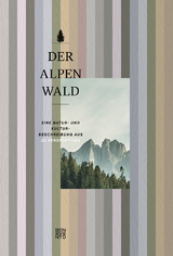 Der Alpenwald - Eduard Hochbichler