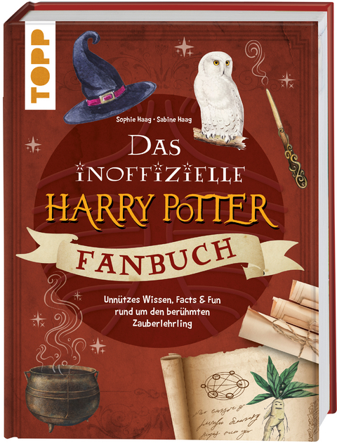 Das inoffizielle Harry Potter Fan-Buch - Sophie Haag